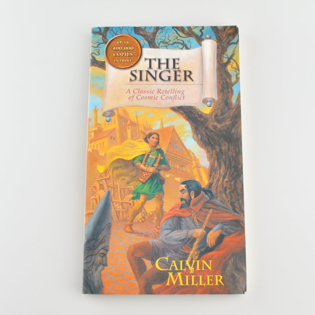 The Singer by Calvin Miller - A Classic Retelling of Cosmic Conflict