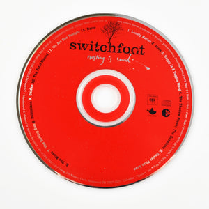 Nothing Is Sound by Switchfoot (CD, 2005, Sony Music) DISC ONLY