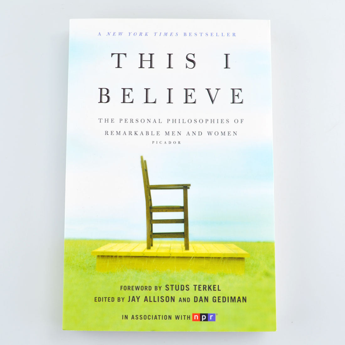 This I Believe by Jay Allison and Dan Gediman