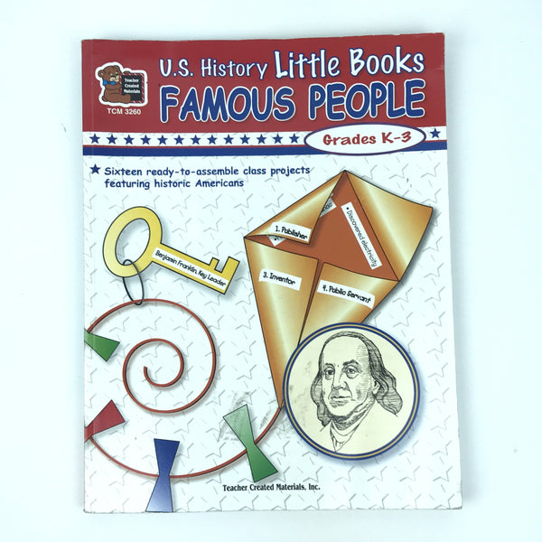 U.S. History Little Books Famous People - Grades K-3 - 16 Projects