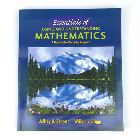 Essentials of Mathematics - Using and Understanding by Bennett and Briggs