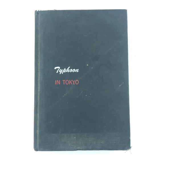 Typhoon In Tokyo by Harry Emerson Wilde - First Edition 1954