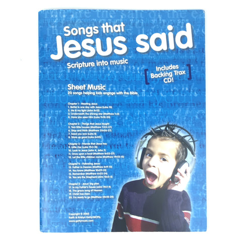 Songs That Jesus Said - Scripture Into Music - Sheet Music with Backing Trax CD