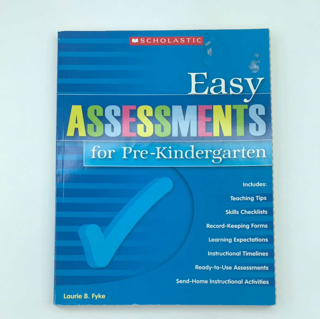 Easy Assessments For Pre-Kindergarten by Laurie Fyke