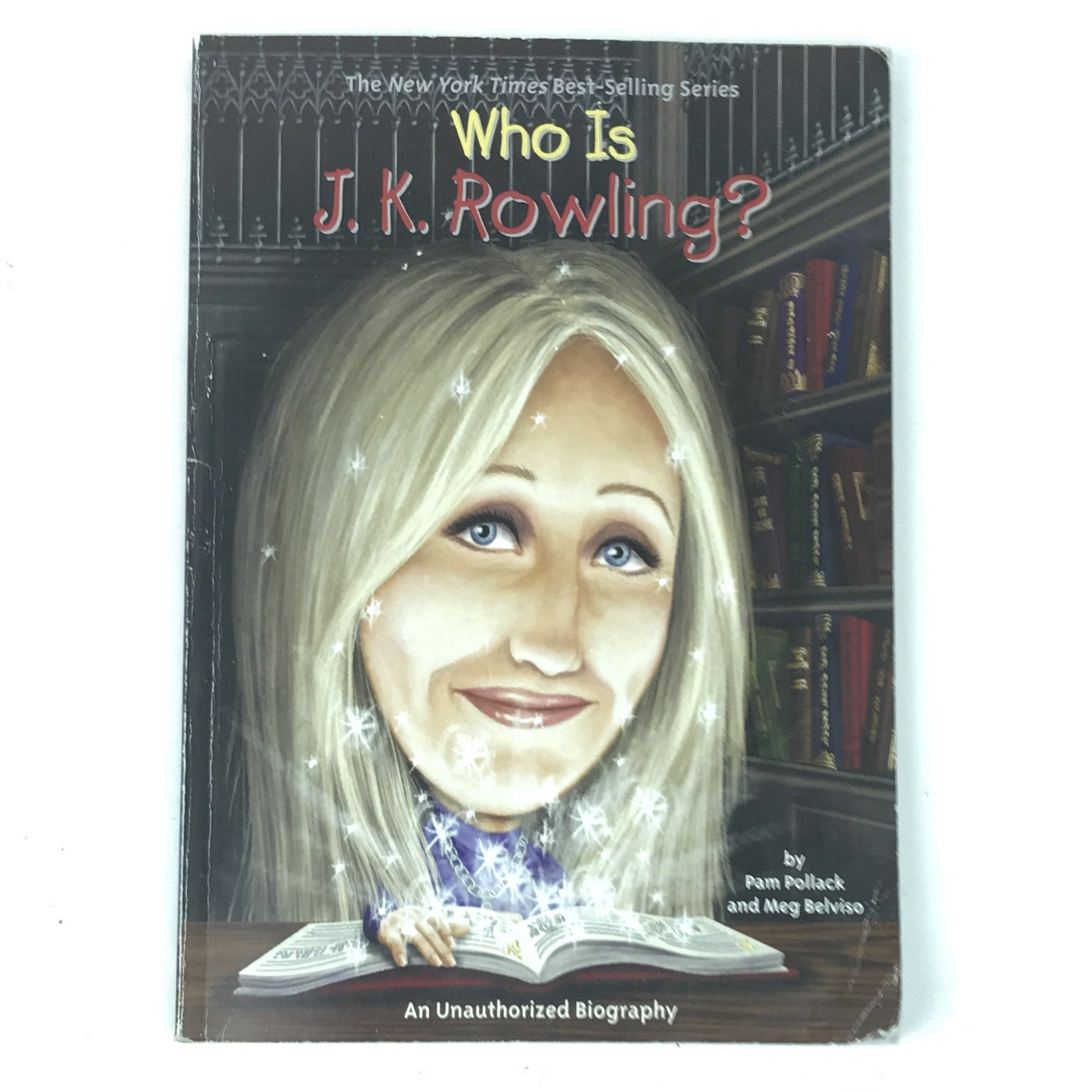 Who is J. K. Rowling? By Pam Pollack and Meg Belviso