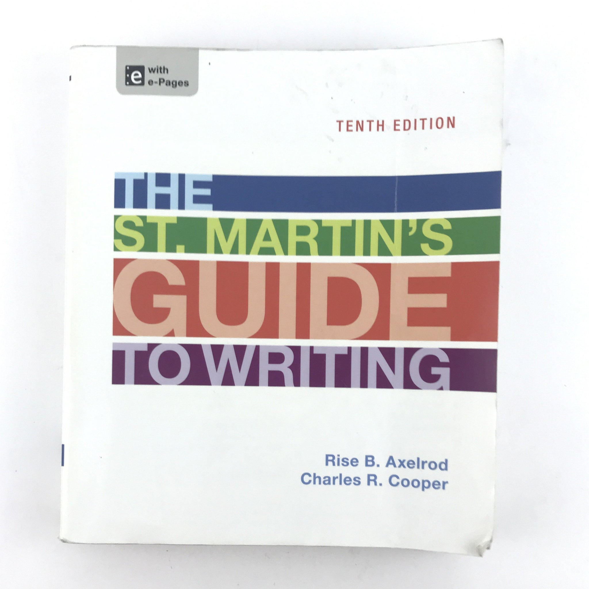 The St. Martins Guide To Writing by Axelrod, Cooper
