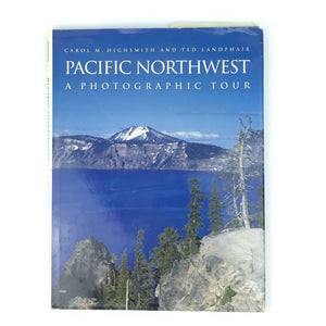 Pacific Northwest - Photographic Tour by Carol Highsmith and Ted Landphair