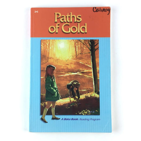 A Beka Reader - Paths of Gold - 2-5 - Second Grade