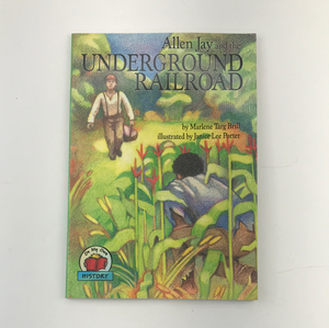 Allen Jay and the Underground Railroad by Marlene Targ Brill
