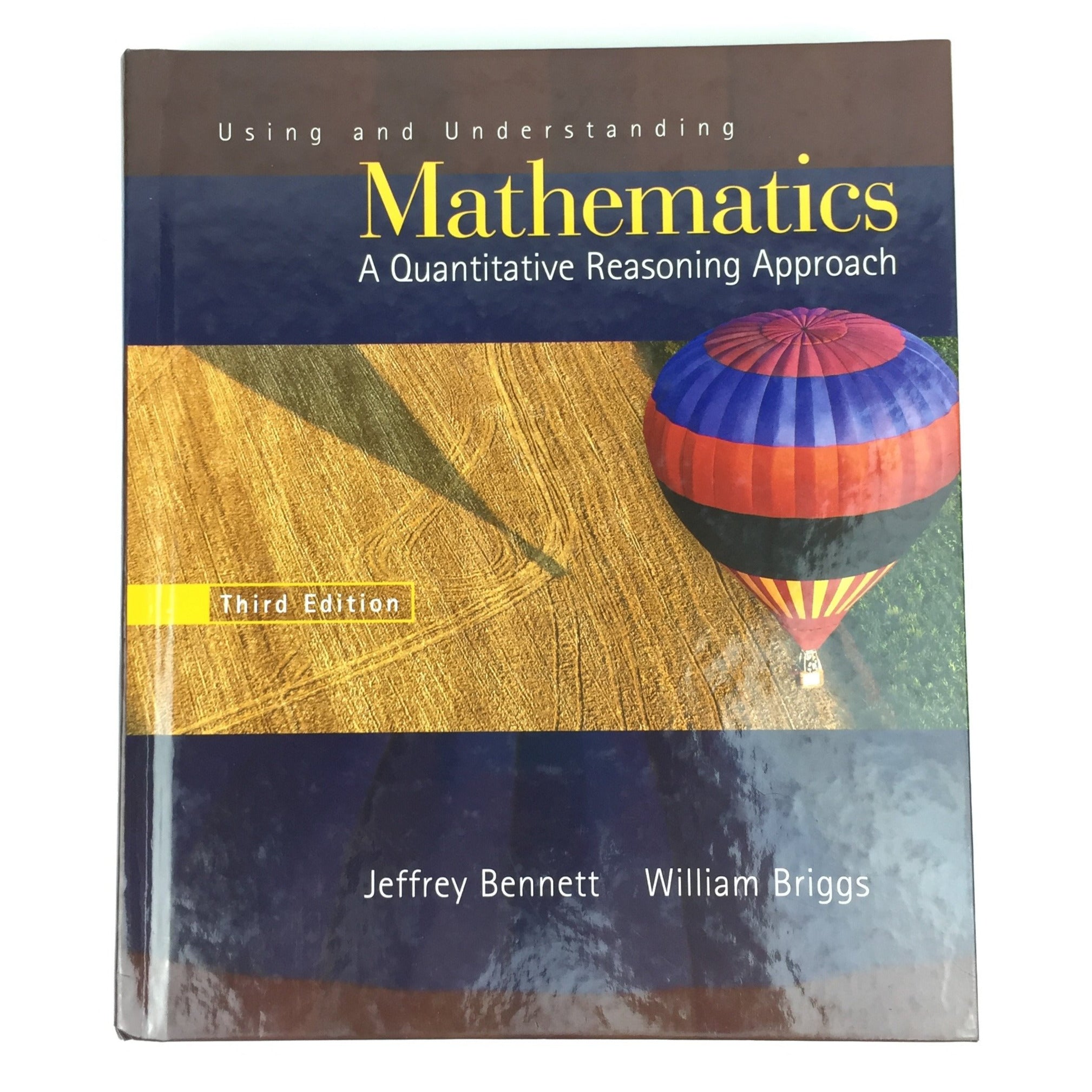 Using and Understanding Mathematics - Quantitative Reasoning by Bennett Briggs